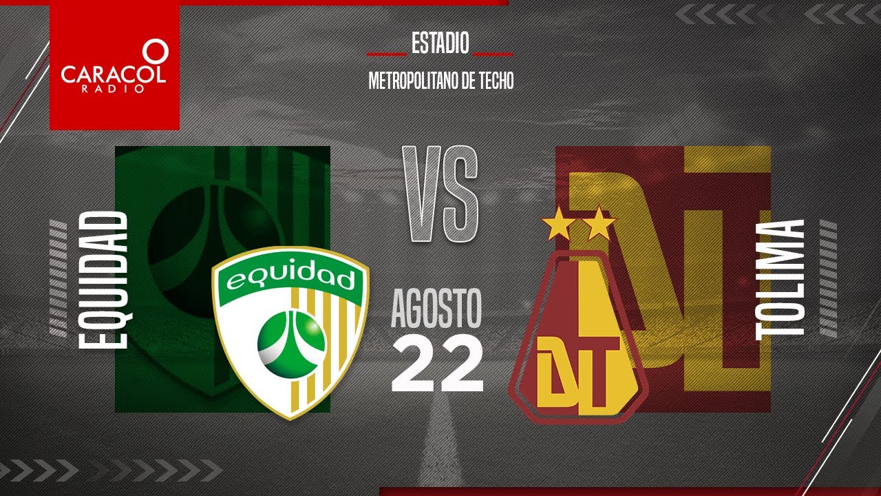 EN VIVO | Equidad vs. Tolima - Liga Colombiana por el Fenómeno del ...