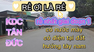 📌 BÁN LÔ ĐẤT RẺ NHẤT GIAI ĐOẠN 1 KDC TÂN ĐỨC | ĐỨC HÒA | ĐÌNH TOẢN BĐS