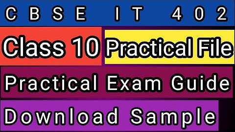 Practical file of information technology class 10 | CBSE IT 402 Practical File | 2020