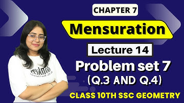 Chp 7 Mensuration | Problem set 7 [Q.3 and Q.4] | Galaxy of Maths | Lec 14 | #mensuration