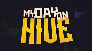 MyDayOnHive #6 | Infected