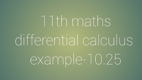 11th maths chapter-10 differential calculus example-10.25