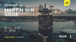 Martin Ikin LIVE from A'Dam Tower - ADE 2019 |@beatport  Live