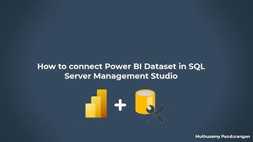 How to connect Power BI Dataset in SQL Server Management Studio(SSMS)