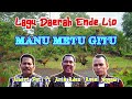 "Manu Metu Gitu" ~ Lagu Daerah Ende Lio // Albert Pati ft. Anis Adeo, Ansel Nggawi