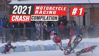 2021 Motorcycle Racing Crash Compilation #1