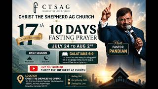 Christ The Shepherd AG Church, 17th Anniversary, Day 9 Evening session, Aug 1, 2026