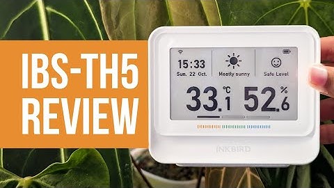 INKBIRD IBS-TH5 Review | Vochtigheids- en temperatuursensor voor uw planten