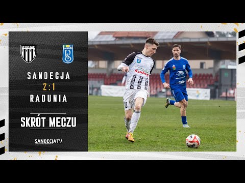 Sandecja Nowy Sącz - Radunia Stężyca 2:1 (0:0), skrót meczu | 05.03.2024