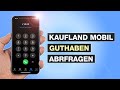 Kaufland Mobil Guthaben abfragen - Drei Möglichkeiten schnell und einfach - Testventure