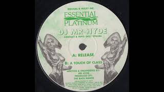 DJ Mr Hyde - A Touch Of Class
