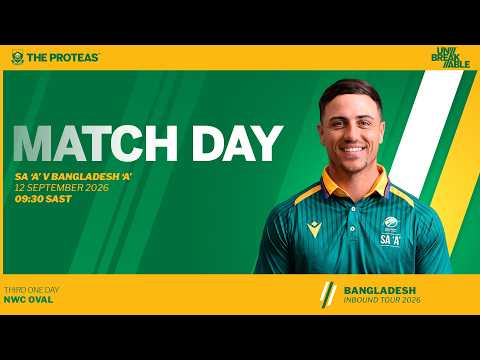 SA A Men vs Bangladesh A Men - Third Unofficial ODI Match - Live from JB Marks Oval, Potchefstroom