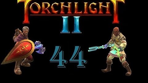 Torchlight II Co-op: Engineer and Embermage 44 - The Broken Mines Floors 1-4