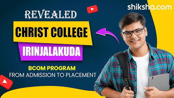 Christ College Irinjalakuda BCom Review