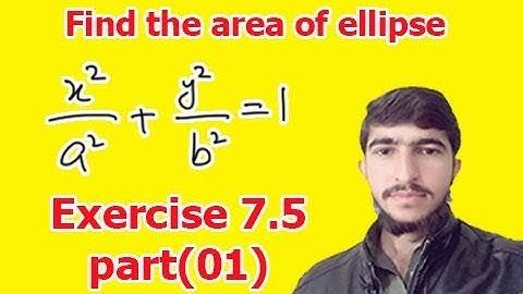 Find the area bounded by the ellipse (bsc math calculus chapter 7 exercise 7.5 part(1))