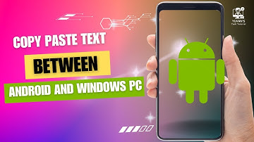 How to Copy Paste Text Between Android and Windows PC