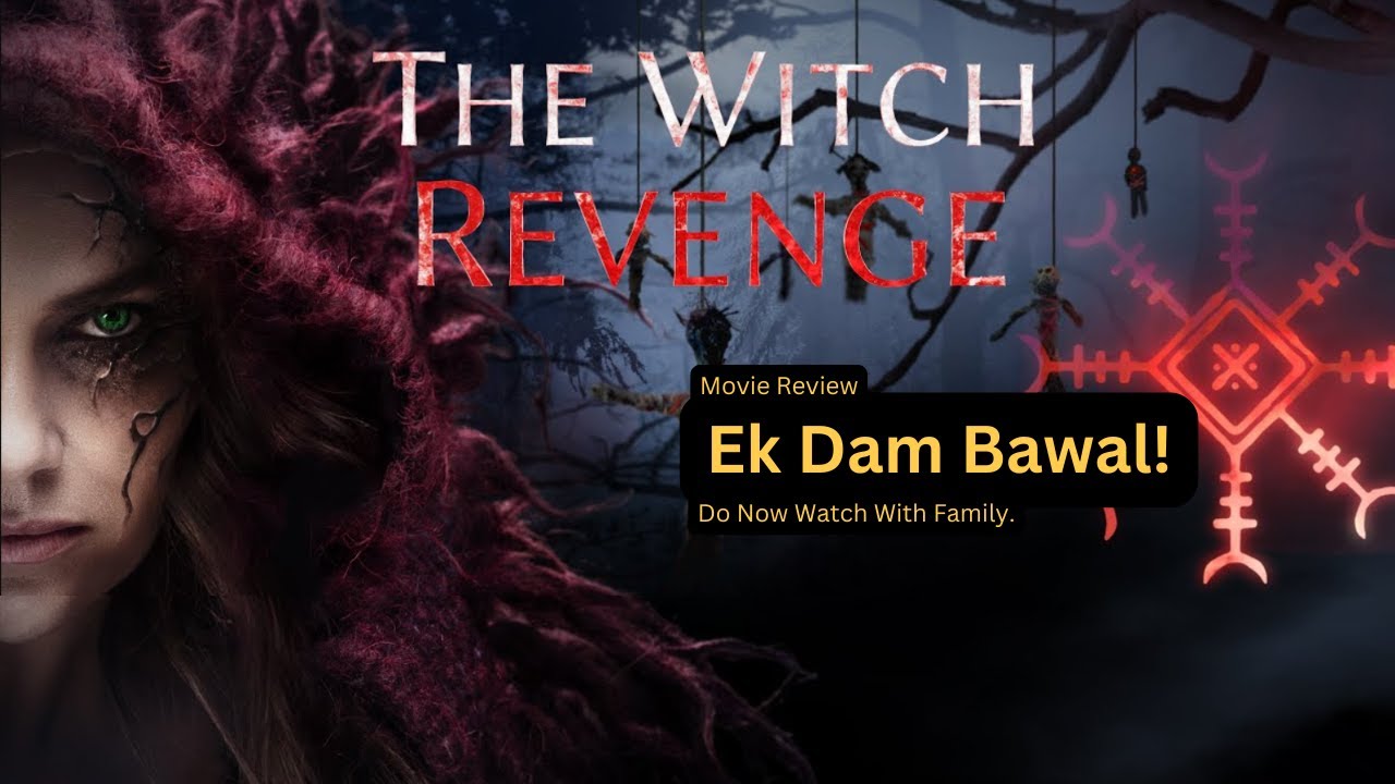 The Witch Revenge Movie Review | by Nav D Vaani | Do Not Watch with Family |