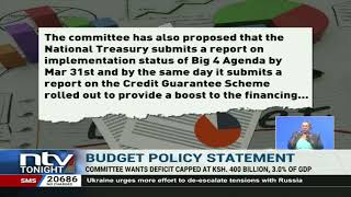Budget Policy Statement: MPs propose KSh. 270B slash in budget deficit