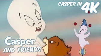 Casper or The Clown?! 👻🤡 | Casper and Friends in 4K | 1 Hour Full Episode | Cartoons for Kids