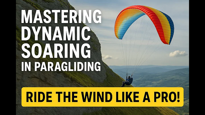 Mastering Dynamic Soaring in Paragliding: Undestand the wind, lift and rotors.