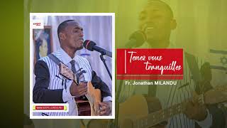Tenez-Vous Tranquilles Fr Jonathan Milandu