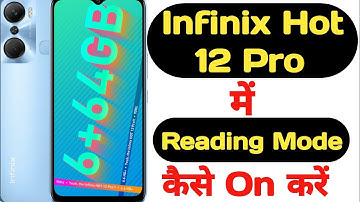 How to enable reading mode in Infinix Hot 12 Pro|Infinix Hot 12 Pro me reading mode kaise enable kre