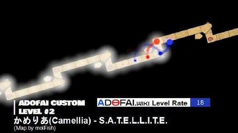 【ADOFAI Custom Level #2/Track Only】かめりあ(Camellia) - S.A.T.E.L.L.I.T.E.