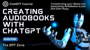 ChatGPT Tutorial | Using ChatGPT to Create Audiobooks