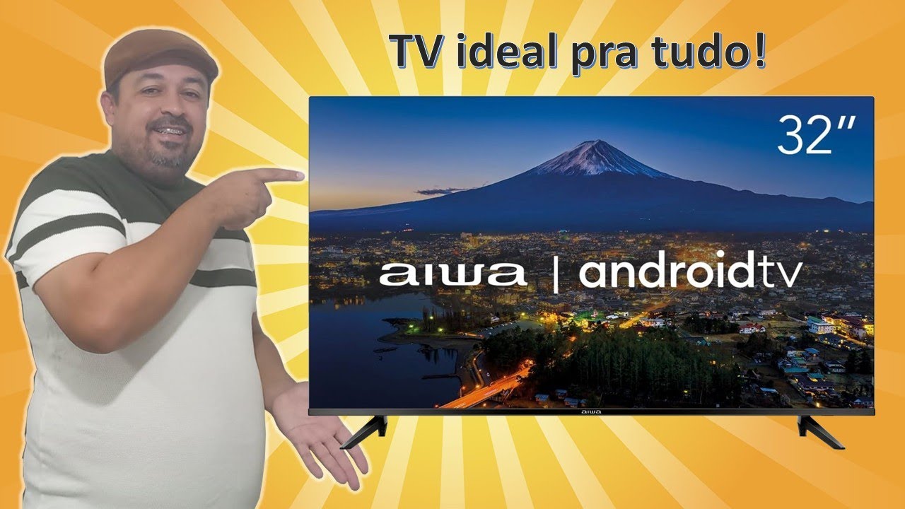 TV ideal pra tudo! Smart TV AIWA 32” Android TV.