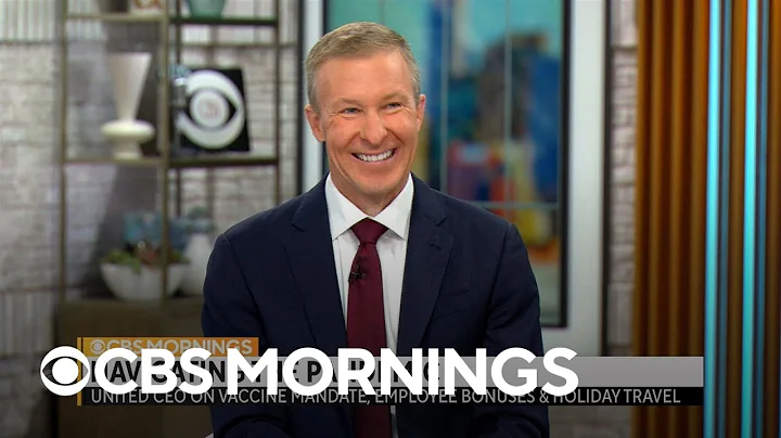 United Airlines CEO Scott Kirby talks vaccine mand...