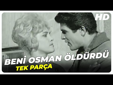 Beni Osman Öldürdü - Eski Türk Filmi Tek Parça