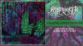 ASHBRINGER - SPIRITUAL ARCHITECTURE (OFFICIAL AUDIO)