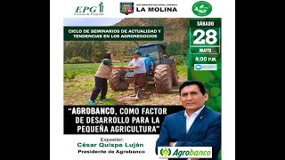 Agrobanco, como factor de desarrollo de la agricultura familiar