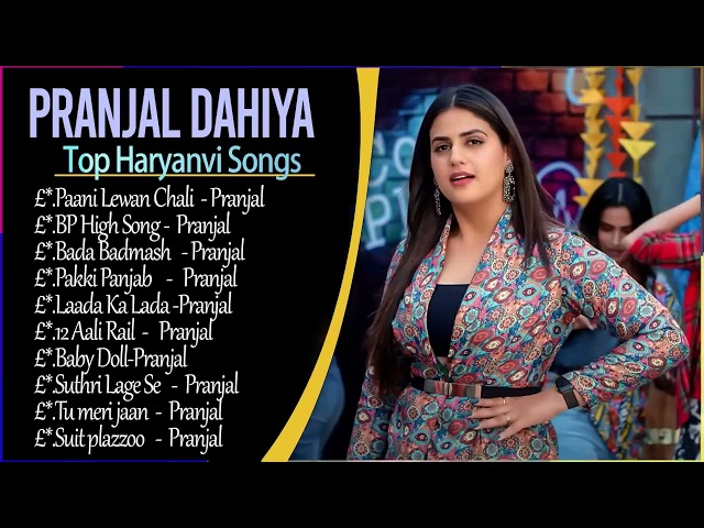 Pranjal Dahiya New Songs | New Haryanvi Song Jukebox 2024 | Pranjal Dahiya Best Haryanvi Songs 2023 class=