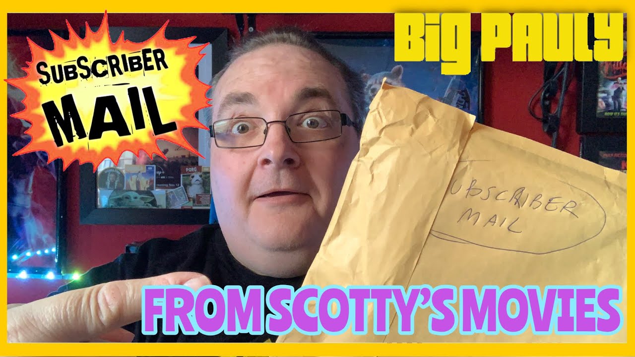 Subscriber Mail from Scotty’s Movies