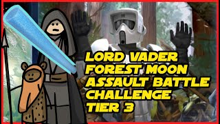 Lord Vader Flawlessly Completes Forest Moon Assault Battle Challenge Tier 3 - SWGOH