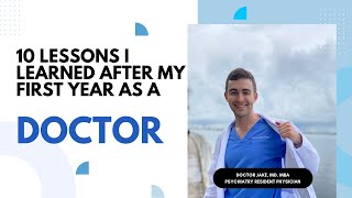 I just finished my first year as a doctor - Here's what I learned:
