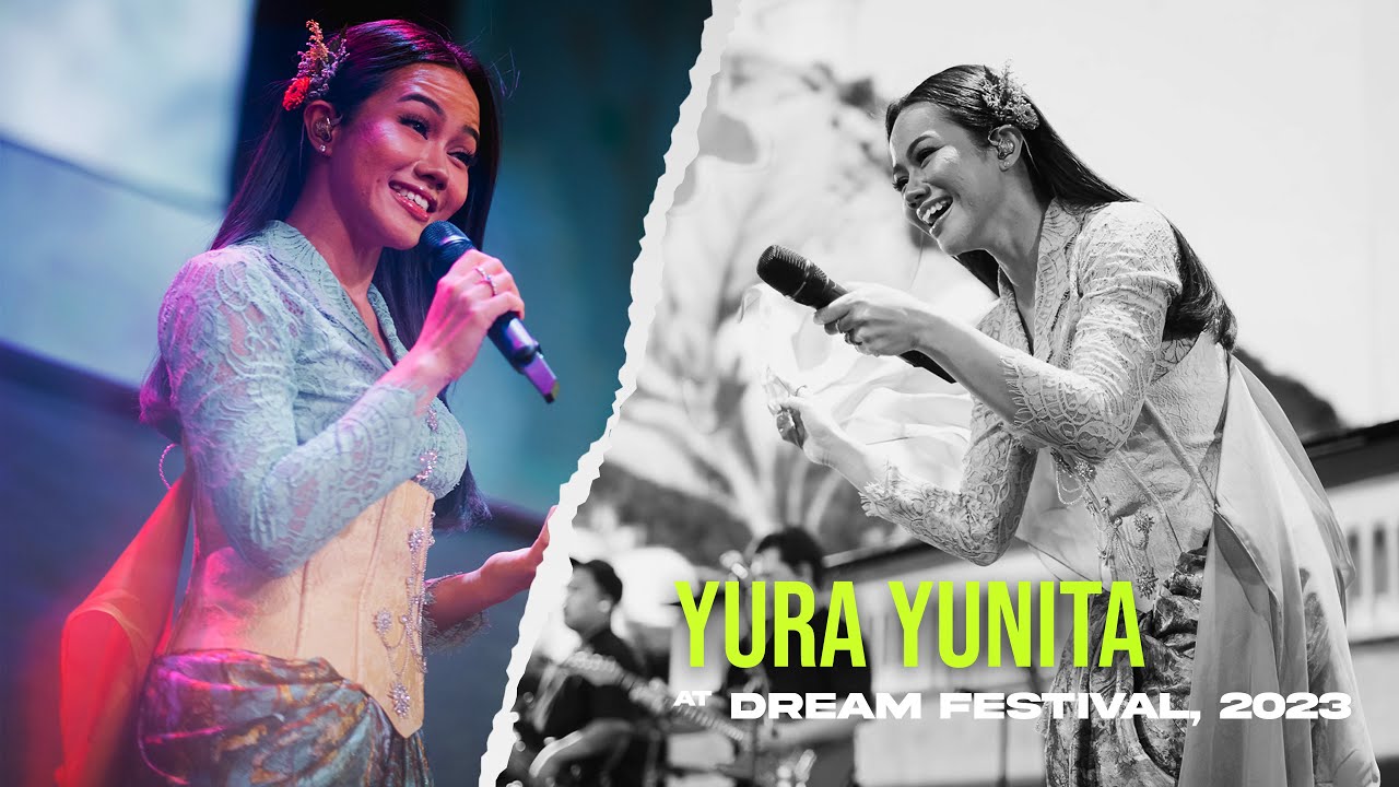 YURA YUNITA AT DREAM FESTIVAL NGABUBURIT | 2023