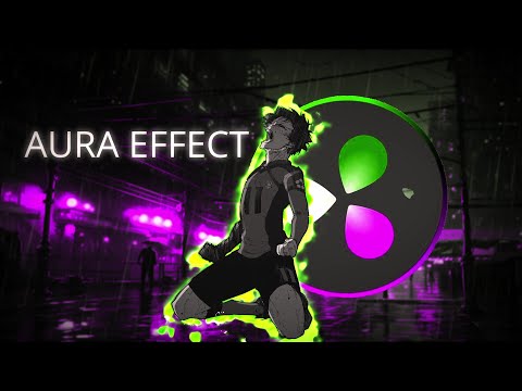HOW TO MAKE AN AURA EFFECT ON DAVINCI RESOLVE