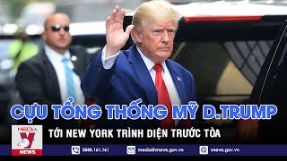 Cựu Tổng thống Mỹ D.Trump tới New York trình diện trước tòa – Tin thế giới – VNEWS