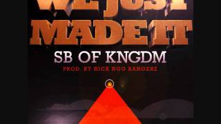 SB of KNGDM/JabbaWockeez - We Just Made It