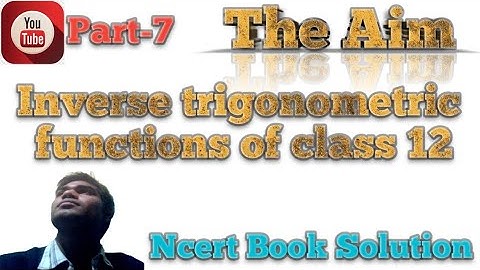 #Inverse trigonometric functions #class12 #AbhayAnand #objective questions #kcSinhaBook part-8