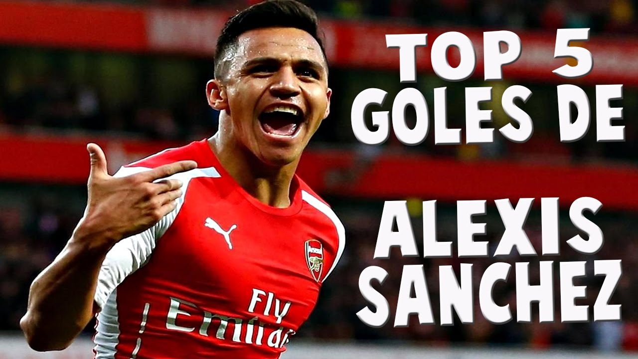 ¡TOP 5 GOLES DE ALEXIS SÁNCHEZ!