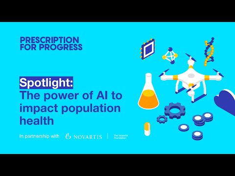 Spotlight – Novartis Foundation: The power of AI to impact population health