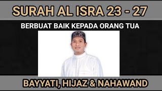 Tilawah Maqro’ Tentang Berbakti Kepada Orang Tua Surah Al isra Ayat 23 -27