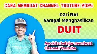 HOW TO CREATE A YOUTUBE CHANNEL TO MAKE MONEY IN 2024