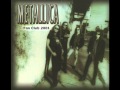 METALLICA - Fan Club 2001 (Live Bootleg) FULL AUDIO