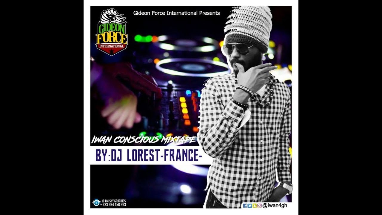 BRAND NEW 2018**IWAN " CONSCIOUS " MIXTAPE FREE