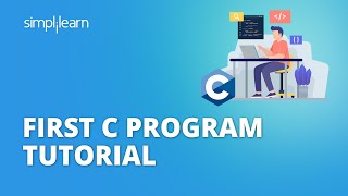 First C Program Tutorial | Writing First C Program | C Programming For Beginners | Simplilearn
