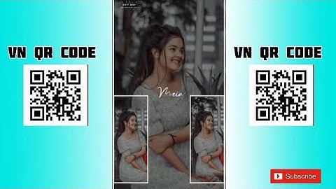 New Vn Qr Code || Trending Video Editing || Trending Vn Qr Code 